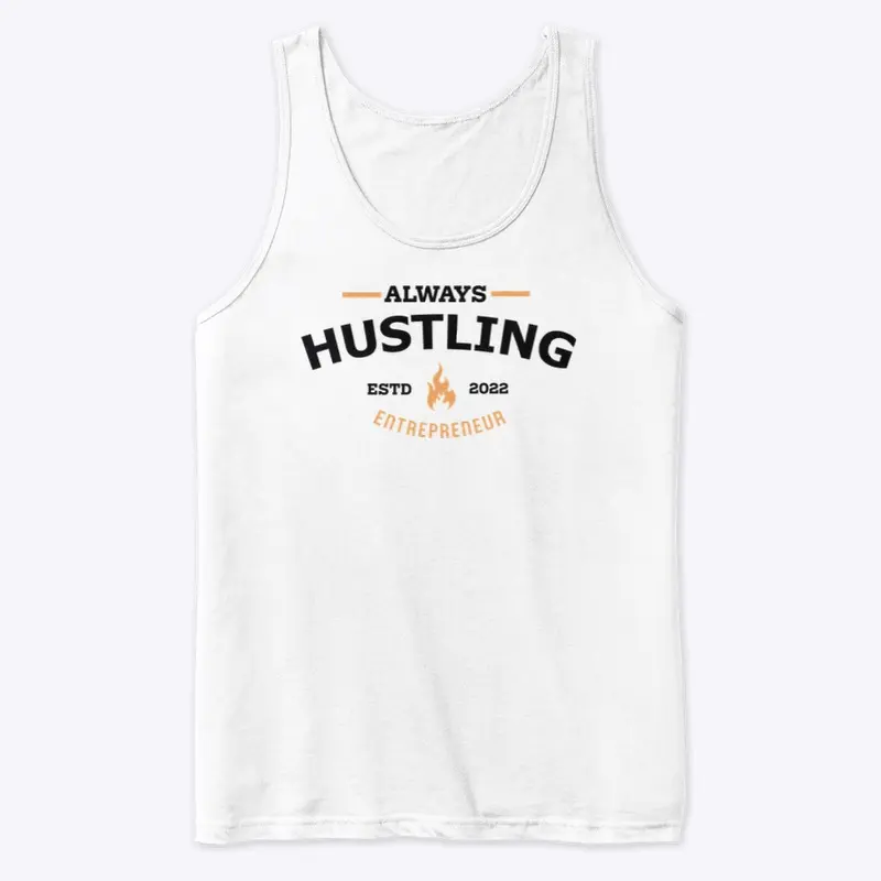 Always Hustle Always Grinding 